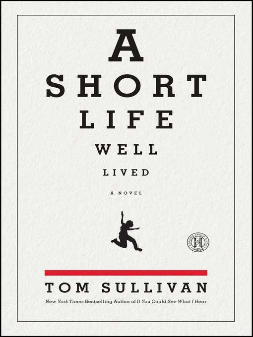 Title details for A Short Life Well Lived by Tom Sullivan - Wait list